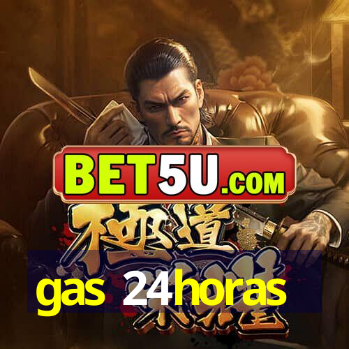 gas 24horas